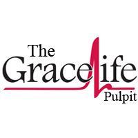 The GraceLife Pulpit by TheGraceLifePulpit.com