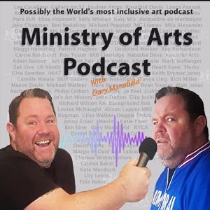 Ministry of Arts Podcast by Gary Mansfield