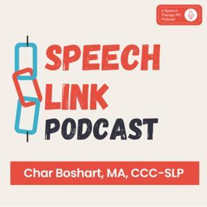 The Speech Link with Char Boshart by Speech Therapy PD