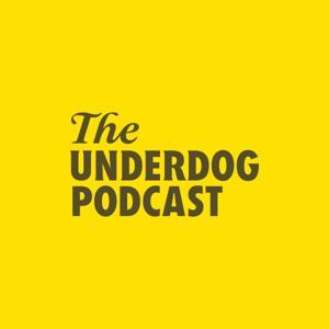 Underdog Podcast by Underdog Podcast