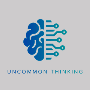 Uncommon Thinking by Uncommon Thinking