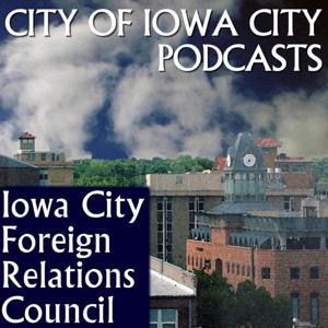Iowa City Foreign Relations Council by City of Iowa City