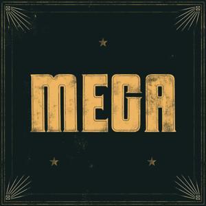 Mega by Hey Sugar Inc.