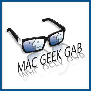 Mac Geek Gab — Apple Tips, Tricks, and Troubleshooting by Dave Hamilton, Pilot Pete & Adam Christianson
