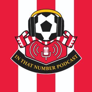 In That Number: Southampton FC Podcast by Ray Hunt