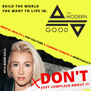 The Modern Good by Bizzie Gold