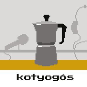 Kotyogós Podcast by Antenna, benzeguuz, who_is_g