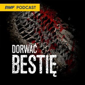Dorwać bestię by RMF FM