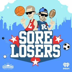 Sore Losers by iHeartPodcasts