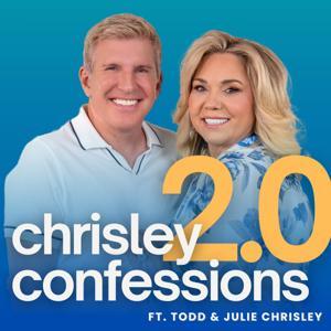Chrisley Confessions 2.0 by PodcastOne