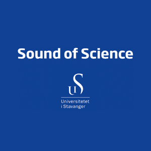 Sound of Science – UiS podkast by Universitetet i Stavanger