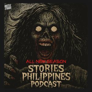 Stories Philippines Podcast - Pinoy Horror Stories by HustleStudios