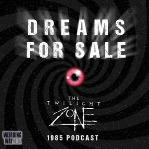 Dreams for Sale: Twilight Zone '85 by Chris Stachiw