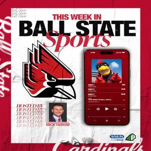 This Week in Ball State Sports by Ball State Sports Network