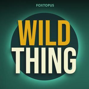 Wild Thing by Foxtopus Ink