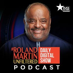 #RolandMartinUnfiltered by iHeartPodcasts