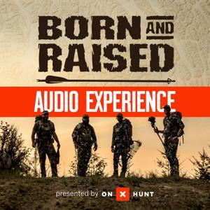 The Born And Raised Audio Experience by Born And Raised Outdoors