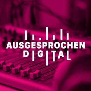 Ausgesprochen digital - Der Podcast für digitale Trends by Telekom MMS