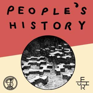 People's History Podcast by Jacobin