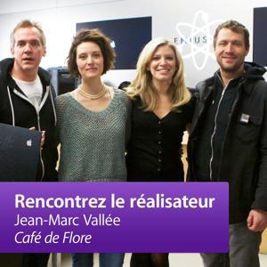 Jean-Marc Vallée, "Café de Flore": Rencontrez le réalisateur by Apple Inc.