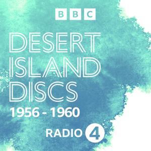 Desert Island Discs: Archive 1956-1960 by BBC Radio 4