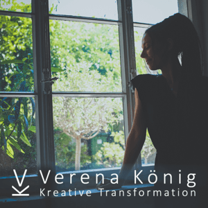 Verena König Podcast für Kreative Transformation by Verena König, Kreative Transformation, Heilpraktikerin für Psychotherapie
