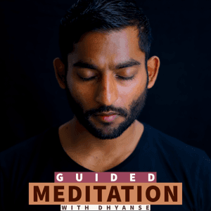 Guided Meditation & Spirituality I Dhyanse by Dhyanse Meditation