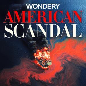 American Scandal by Wondery