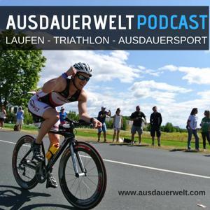 Ausdauerwelt - Der Podcast für Ausdauersport: Triathlon, Laufen, Schwimmen und Radfahren by Jörg Birkel, Markus Diekow, John Rueth