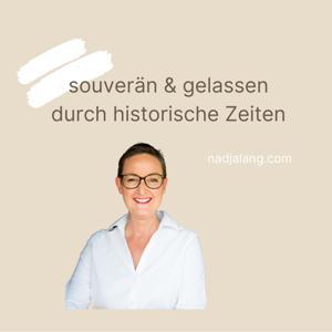 souverän und gelassen durch historische Zeiten by Nadja Lang