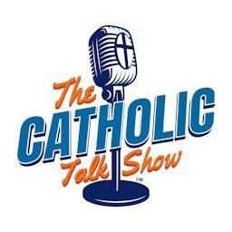 The Catholic Talk Show by Ryan Scheel & Ryan DellaCrosse