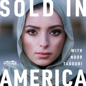 Sold In America by Stitcher & E.W. Scripps Company, Noor Tagouri