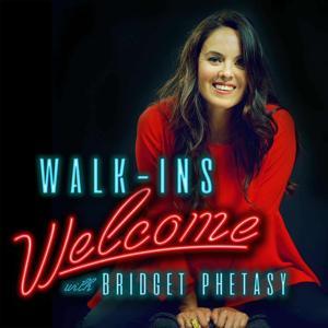 Walk-Ins Welcome with Bridget Phetasy by Conversations with people from all walks of life.
