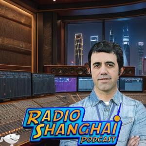 Radio Shanghai podcast by Pippo Viglione