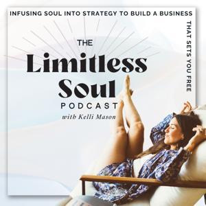 Limitless Soul with Kelli Mason by Kelli Mason