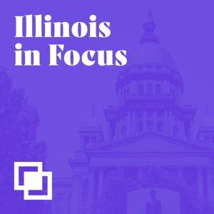 Illinois in Focus by The Center Square