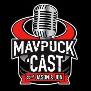 Mavpuckcast with Jason & Jon by Mavpuckcast