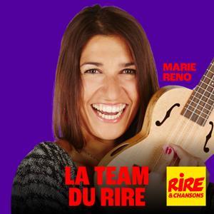 Marie Reno - La Team du Rire by Rire et Chansons France