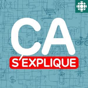 Ça s'explique by Radio-Canada