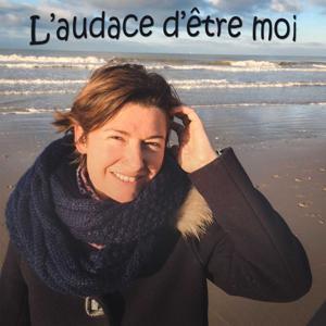 L'audace d'être moi by Alexia Ferrantelli