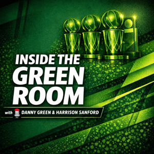 Inside the Green Room with Danny Green & Harrison Sanford by Danny Green and Harrison Sanford