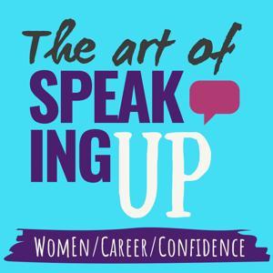 The Art of Speaking Up by Jessica Guzik