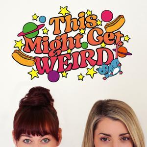 This Might Get Weird by This Might Get Weird