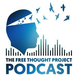 The Free Thought Project Podcast by Free Thought