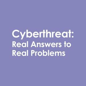 Cyberthreat: Real Answers to Real Problems by Foundry