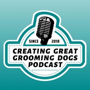Creating Great Grooming Dogs by Chrissy Neumyer Smith MGBS, MCS, MCGE, CPG, CBCC-KA, CPDT-KA, FFCP