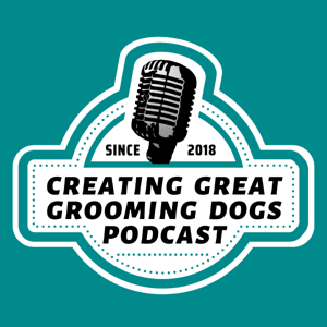 Creating Great Grooming Dogs by Chrissy Neumyer Smith MGBS, MCS, MCGE, CPG, CBCC-KA, CPDT-KA, FFCP