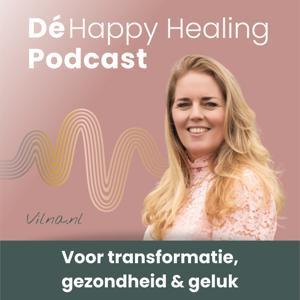 Dé podcast voor transformatie, gezondheid en geluk by Vilna van Betten