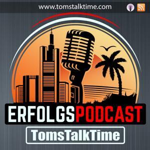 TomsTalkTime - DER Erfolgspodcast by Tom Kaules