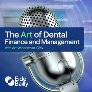 Art of Dental Finance and Management by Art Wiederman